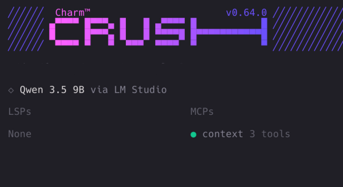 A dark terminal interface displaying the header "Charm CRUSH v0.64.0" in large pink pixelated text. The active model is identified as "Qwen 3.5 9B via LM Studio". At the bottom, status indicators show "LSPs: None" and under the "MCPs" section, a green dot indicates "context 3 tools" are active.